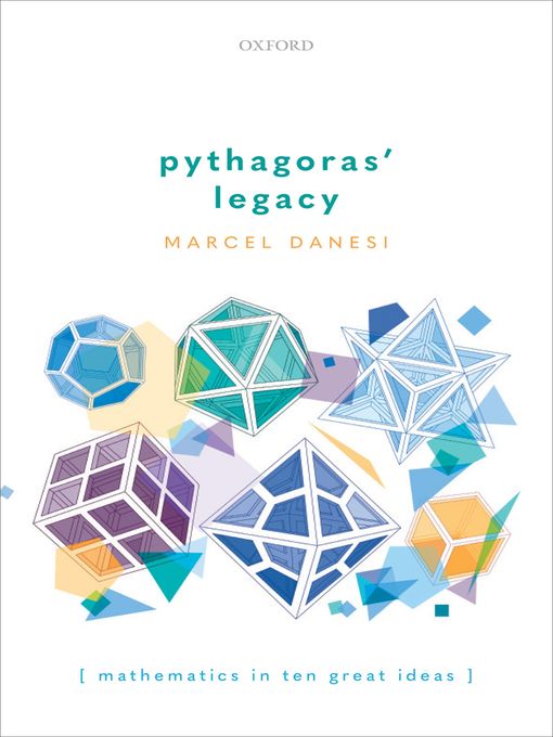 Title details for Pythagoras' Legacy by Marcel Danesi - Available